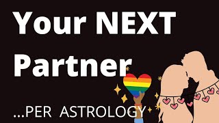 Secrets to finding "your NEXT partner" using Astrology (Top SECRET) #Relationships #astrology