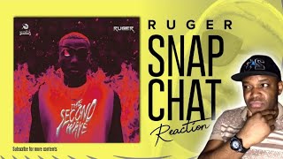 Ruger - Snapchat (Official Lyric Video) | (Reaction ) | 2nd Wave EP