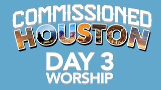 Commissioned Houston Conference Day 3 - Worship Service April 15, 2018 - Samuel Stan