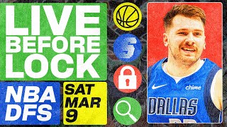 NBA DFS Live Before Lock (Saturday 3/9/24) | DraftKings & FanDuel NBA Lineups