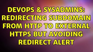 DevOps & SysAdmins: Redirecting subdomain from http to external https but avoiding redirect alert