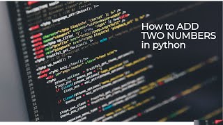 how to add two numbers in python | Telugu python Tutorials