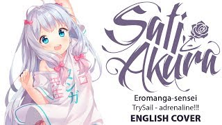 [Eromanga-sensei ED FULL ENGLISH] adrenaline!!! (Cover by Sati Akura) HBD Dima Lancaster