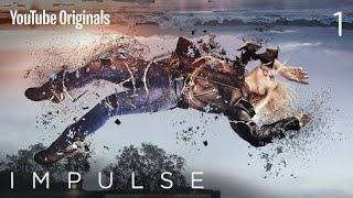 Impulse "Pilot" S1E1