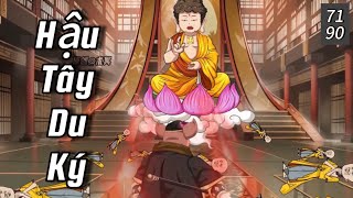 Hậu Tây Du Ký (Tập 71-90)| Tề Thiên Đại Thánh Trở Lại| Hoạt hình Tôn Ngộ Không