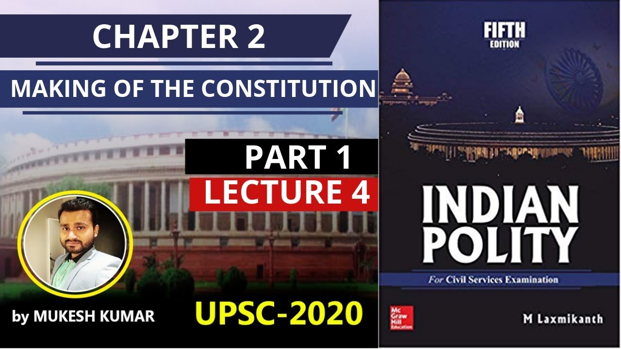 Chapter 2 | Making Of The Constitution | Polity Laxmikanth - YouTube