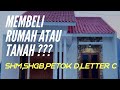 Mau beli rumah atau tanah?. kenali surat suratnya. SHM,SHGB,PETOK D,LETTER C