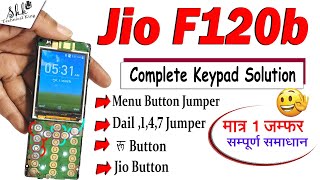 Jio F120b Keyboard Jumper Solution ( Dail Button, 1, 4, 7, Menu button, Jio Button) Not working