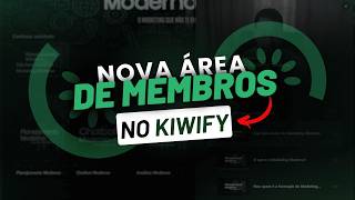 COMO CONFIGURAR A NOVA ÁREA DE MEMBROS DA KIWIFY?