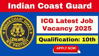 Coast guard Recruitment 2025 notification out.|| Eligibility, Age criteria, qualification and detail