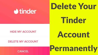 How To Delete/Remove Tinder Account