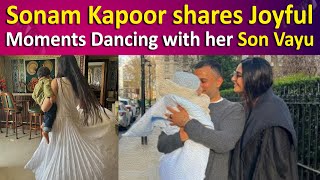 Sonam Kapoor shares Joyful Moments Dancing with her Son Vayu