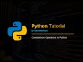 Comparison Operator in Python | Explained with examples #viral #pythontutorial #pythonforbeginners