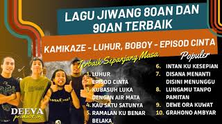 LAGU NOSTALGIA | KAMIKAZE, LUHUR | BOBOY, EPISOD CINTA | TERBAIK SEPANJANG MASA