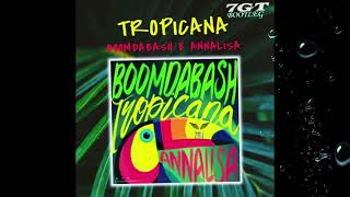 Boomdabash, Annalisa - Tropicana 𝓡𝓮𝓶𝓲𝔁 (𝟕𝐆𝐓 𝐁𝐨𝐨𝐭𝐥𝐞𝐠 𝐑𝐞𝐦𝐢𝐱)