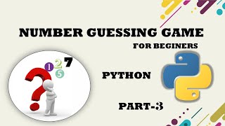 Number Guessing Game - Python (Part-3)