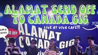 PART 3 | ALAMAT SEND OFF TO CANADA GIG