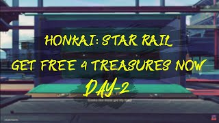 HONKAI: STAR RAIL INDIA | GET THESE 4 TREASURES NOW! | DAY-2