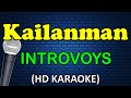 KAILANMAN - Introvoys (HD Karaoke)