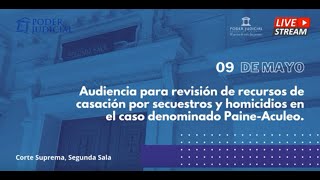 Revisión de recursos de casación por secuestros y homicidios en el caso denominado Paine - Aculeo