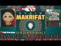 🔴FULL SYAIR MAKRIFAT || SINDIRAN WALI DATU SANGGUL