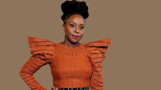 Why are you thanking me || Chimamanda Ngozi Adichie
