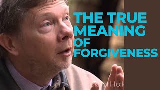 The True Meaning Of Forgiveness 🙏by Eckhart Tolle