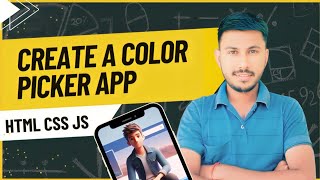 Build A Color Picker Application || HTML CSS JAVASCRIPT
