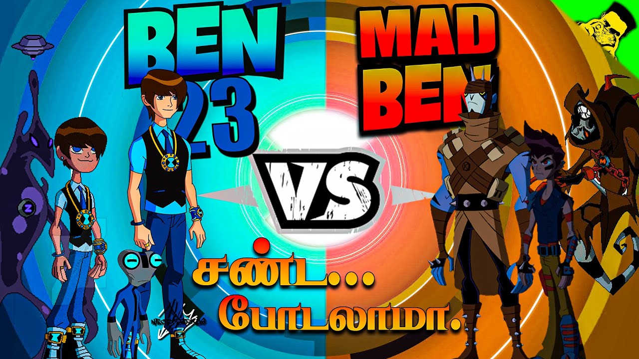 Ben 23 Vs Mad Ben Who Will Win This Battle Youtube