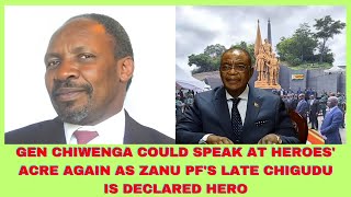 GEN CHIWENGA COULD SPEAK AT HEROES' ACRE AGAIN AS ZANU PF'S LATE CHIGUDU DIES