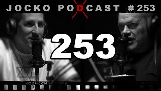 Jocko Podcast 253: The Ceiling You Can't Break Through is Made By You. With Dave Berke