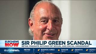 #EuronewsNow | Sir Philip Green accused of sexual and racial harassment