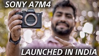 Sony A7M4 Hands On Review | Launched In India 🇮🇳