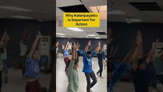 Importance of Kallaripyattu #acting #theater #actor