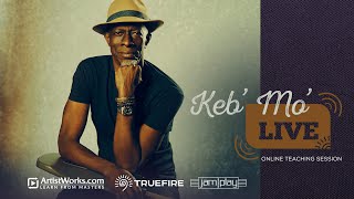 Keb' Mo' Live: Online Teaching Session || TrueFire