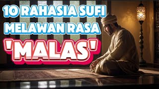 Rahasia Para Sufi untuk Mengatasi Rasa Malas dan Fokus pada Akhirat