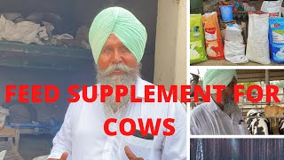 FEED SUPPLEMENTS FOR COWS | AULAKH DAIRY FARM | RAMPURA PHUL | BATHINDA| PUNJAB