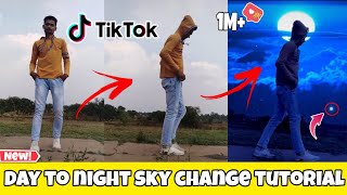 Tik Tok new trend | viral day to night videos Kaise | change effect | tutorial step by step