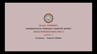 Pharmaceutical Inorganic Chemistry | Indian Pharmacopoeia Part-1| AKTU Digital Education