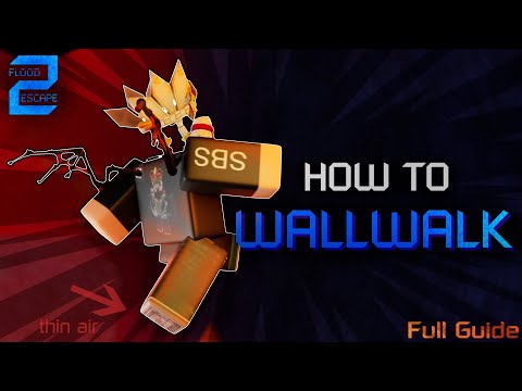 HOW TO WALLWALK in SEPTEMBER 2023 - tutorial - Flood Escape 2 - Roblox