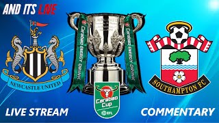 NEWCASTLE UNITED VS SOUTHAMPTON Live Stream Football Match COMMENTARY EFL CARABAO CUP SEMI FINAL