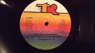 Charanga '76   No nos pararan Aint no stopping us now