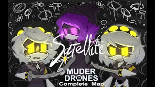 Satellite || Murder drones || Complete MAP