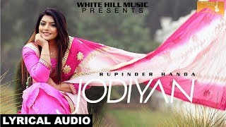 Jodiyan (Lyrical Audio) | Rupinder Handa | New Punjabi Song 2018 | White Hill Music