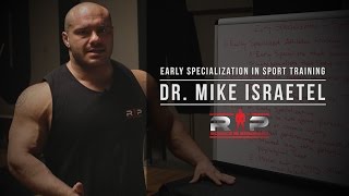 Early Specialization in Sport Training | Dr. Mike Israetel | JTSstrength.com