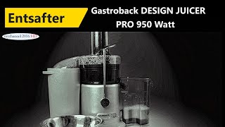 Entsafter Gastroback DESIGN JUICER PRO 950 Watt