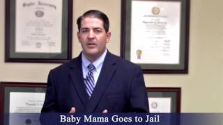 Baby Mama Goes to Jail - Brownsville Divorce Attorney