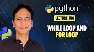 Python - Lecture 10 - While loop and for loop