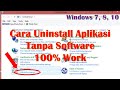Cara Uninstall Aplikasi Windows Tanpa Software Terbaru | Dijamin 100% Work