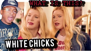 I JUST WATCHED *WHITE CHICKS* AND I LAUGHED TILL I CRIED ..MOVIE REACTION & COMMENTARY